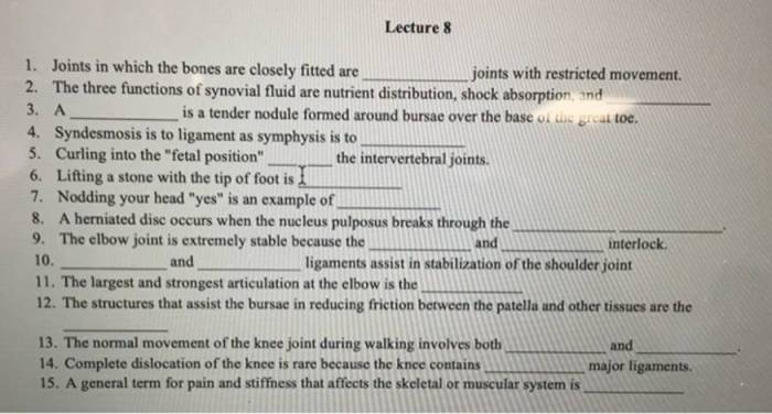 Joints in which the bones are closely fitted are