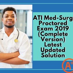 Ati medical surgical proctored exam 2019 with ngn